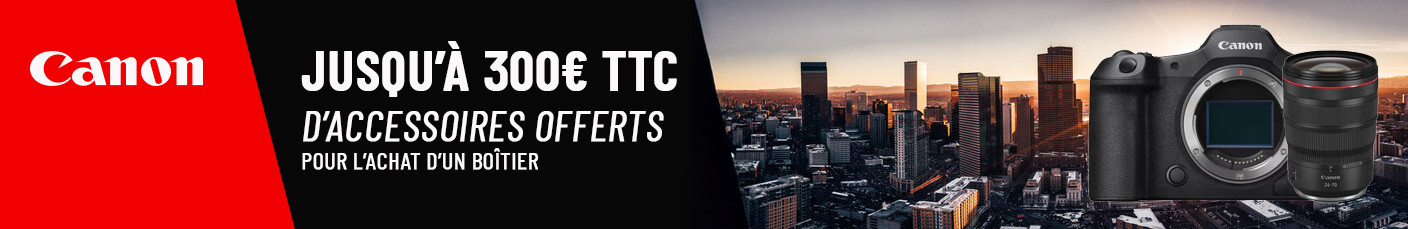 Canon : jusqu'à 300€ TTC d'accessoires OFFERTS !