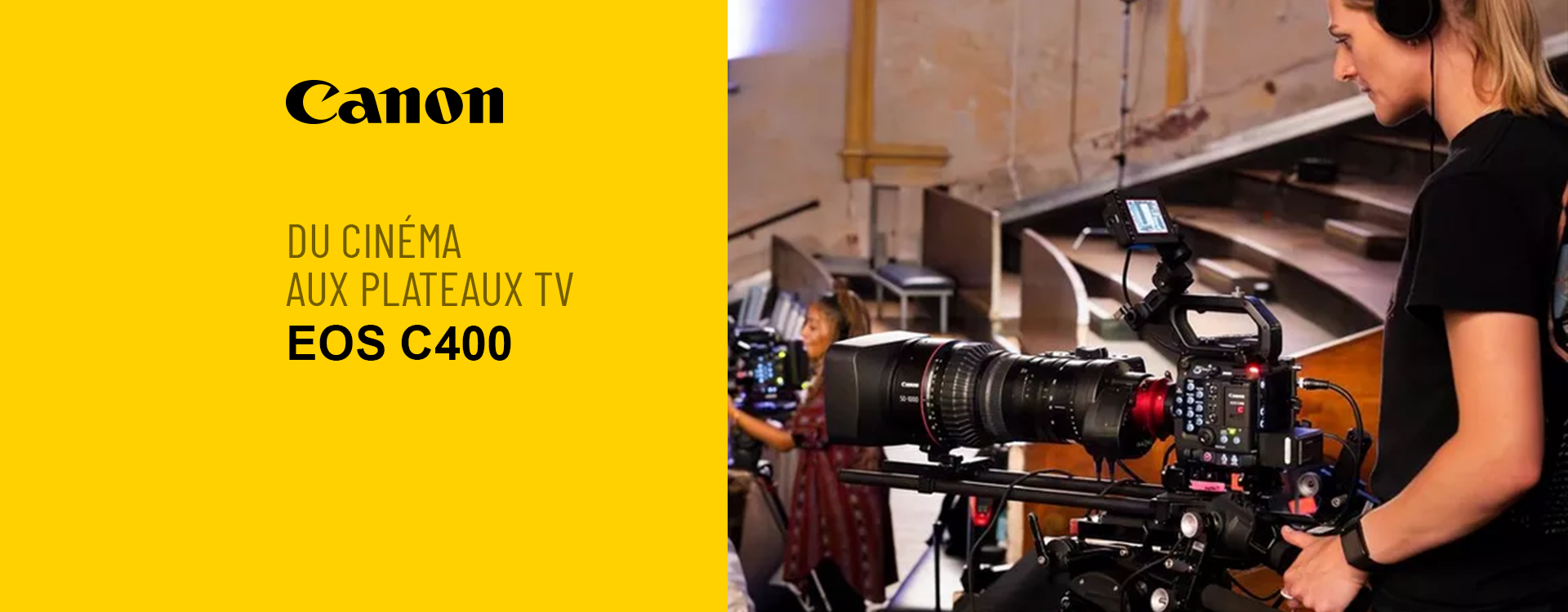 EOS C400 : Du cinéma aux plateaux TV