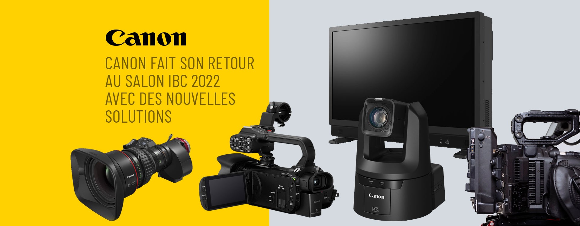 Canon fait son retour au salon IBC 2022 avec de nouvelles solutions