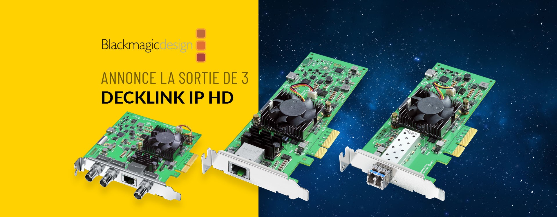 Blackmagic Design annonce la sortie de 3 DeckLink IP HD