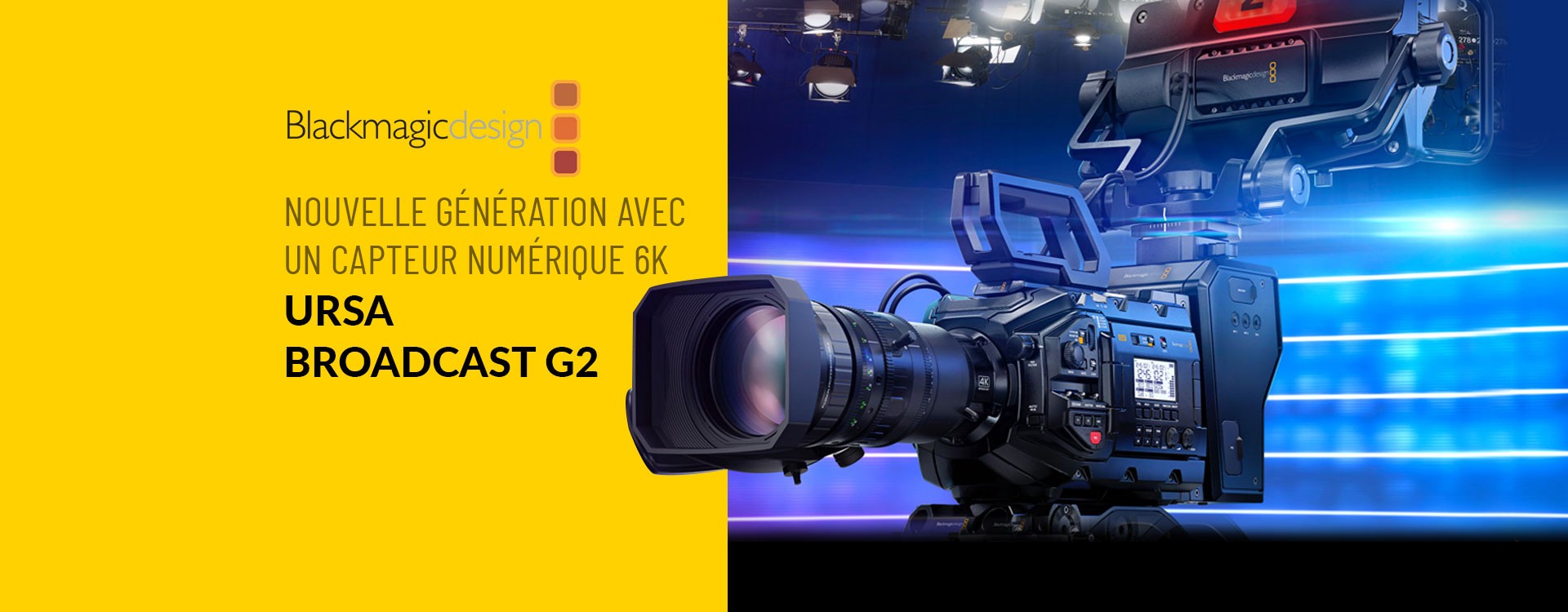 Blackmagic Design annonce la sortie de la nouvelle Blackmagic URSA Broadcast G2